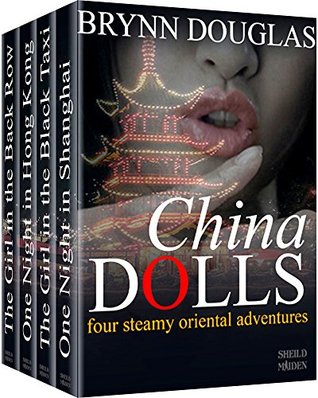 Read China Dolls Box Set: Four Steamy Oriental Adventures (Expat Encounters) - Brynn Douglas | PDF