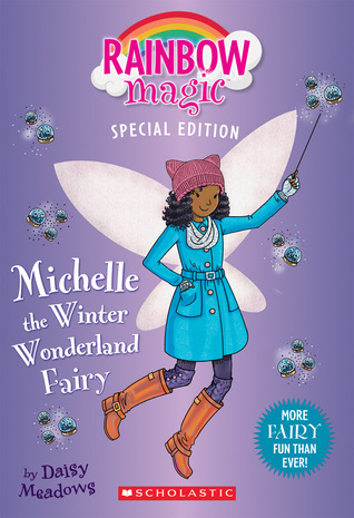 Download Michelle the Winter Wonderland Fairy (Rainbow Magic Special Edition) - Daisy Meadows | PDF