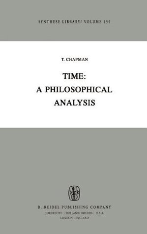 Download Time: A Philosophical Analysis (Synthese Library) - T. Chapman | ePub