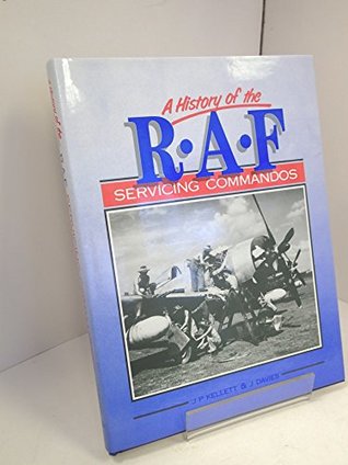 Full Download History of the Royal Air Force Servicing Commandos - J.P. Kellett | PDF