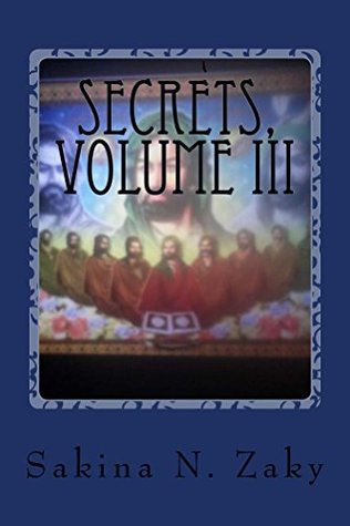 Read Secrets, Volume III: Eclipse of The Khalifate - Sakina Zaky | PDF