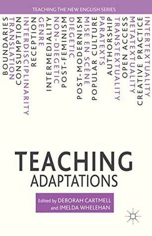 Full Download Teaching Adaptations (Teaching the New English) - D. Cartmell | PDF