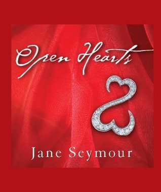Read Online Open Hearts: If Your Heart Is Open, Love Will Always Find Its Way In - Jane Seymour | PDF