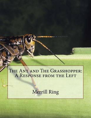 Read The Ant and The Grasshopper: A Response from the Left - Merrill Ring file in ePub