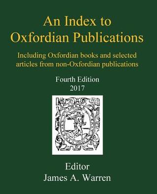 Full Download An Index to Oxfordian Publications: Including Oxfordian books and selected articles from non-Oxfordian publications - James a Warren file in ePub