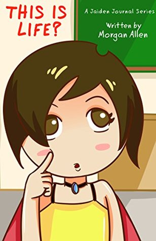 Read This is Life? (A Jaiden Journal Series Book 1) - Morgan Allen | ePub