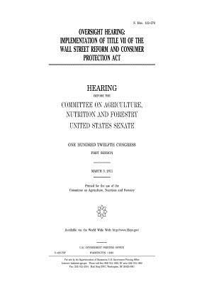 Download Oversight Hearing: Implementation of Title VII of the Wall Street Reform and Consumer Protection ACT - U.S. Congress file in PDF