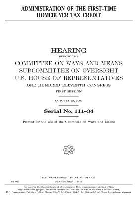 Full Download Administration of the First-Time Homebuyer Tax Credit - U.S. Congress file in PDF