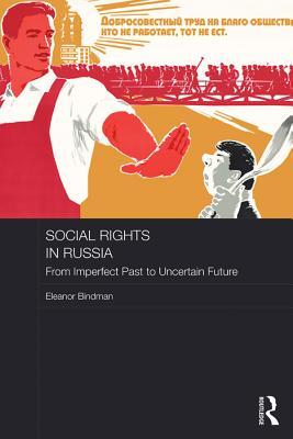 Read Social Rights in Russia: From Imperfect Past to Uncertain Future - Eleanor Bindman file in ePub