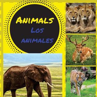 Full Download Animals: Los animales (Smartkids) Spanish and English Edition: Bilingual Childrens Book/Bilingual Household/Spanish Vocabulary - Smartkids Publishing | PDF