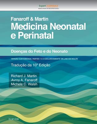 Download Fanaroff E Martin Medicina Neonatal E Perinatal: Doen�as Do Feto E Infantil - Richard J Martin file in PDF