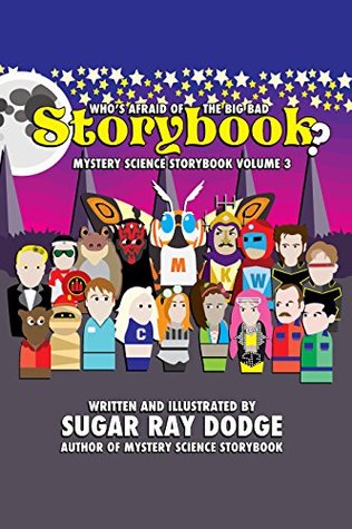 Full Download Who's Afraid of the Big Bad Storybook? (Mystery Science Storybook Book 3) - Sugar Ray Dodge file in ePub
