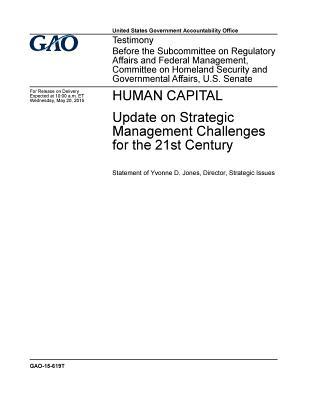 Full Download Human Capital: Update on Strategic Management Challenges for the 21st Century - U.S. Government Accountability Office file in PDF