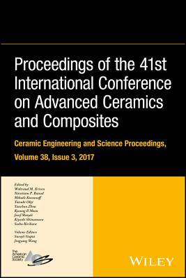 Download Proceedings of the 41st International Conference on Advanced Ceramics and Composites - Ceramic Engineering and Science Proceedings - Waltraud M Kriven | ePub
