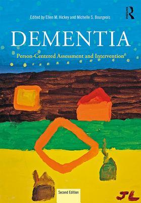 Read Online Dementia: Person-Centered Assessment and Intervention - Ellen Hickey file in ePub