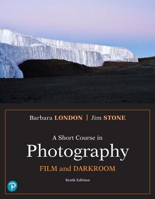 Read Online A Short Course in Photography: Film and Darkroom - Jim Stone | PDF