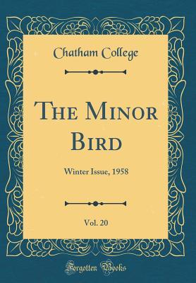 Read The Minor Bird, Vol. 20: Winter Issue, 1958 (Classic Reprint) - Chatham College file in ePub