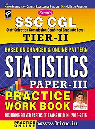 Download SSC CGL Tier-II Statistics Paper-III Practice Work Book - English - 1432: Statistics Paper - 3 Practice Work Book - Think Tank of Kiran Prakashan & KICX | PDF
