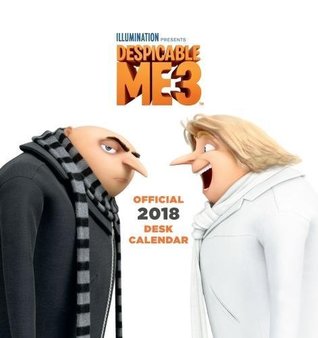 Read Online Despicable Me 3 Official Desk Easel 2018 Calendar - Month To View Desk Format (Desk Easel Calendar 2018) -  | ePub
