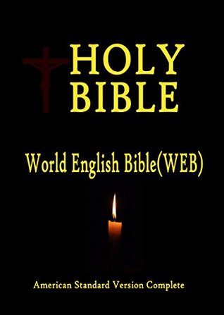 Read World English Bible[WEB]Americian standard version (Annotated): Old and New Testaments - Anonymous file in PDF