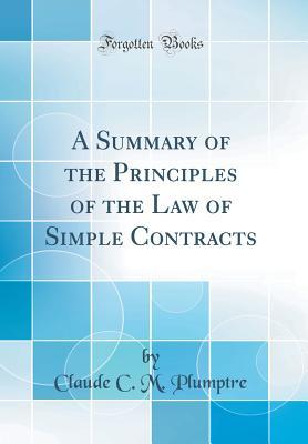 Read A Summary of the Principles of the Law of Simple Contracts (Classic Reprint) - Claude C M Plumptre | ePub