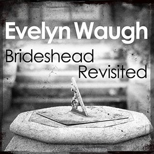 Read Brideshead Revisited: The Sacred and Profane Memories of Captain Charles Ryder - Evelyn Waugh file in ePub