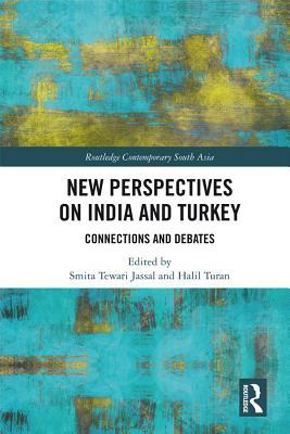 Download New Perspectives on India and Turkey: Connections and Debates - Smita Tewari Jassal file in ePub