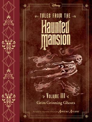 Full Download Tales from the Haunted Mansion, Volume III: Grim Grinning Ghosts - Amicus Arcane file in PDF