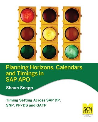 Download Planning Horizons, Calendars and Timings in SAP APO - Shaun | ePub