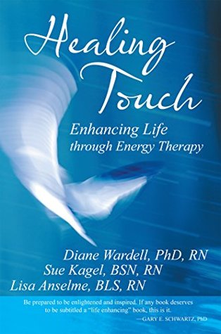 Read Healing Touch: Enhancing Life Through Energy Therapy - Diane Wardell RN | ePub