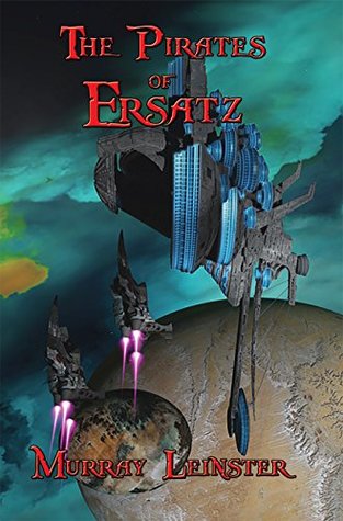 Download The Pirates of Ersatz: With linked Table of Contents - Murray Leinster | ePub