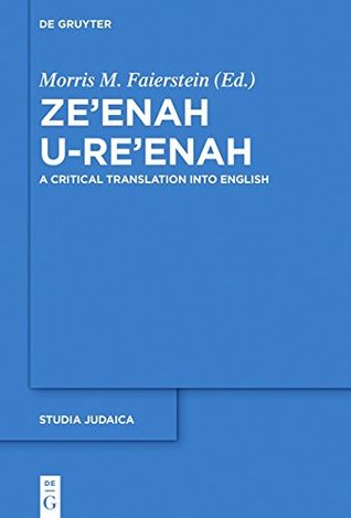 Download Ze'enah U-Re'enah: A Critical Translation Into English - Morris M. Faierstein file in ePub