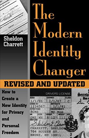 Full Download The Modern Identity Changer: How to Create a New Identity for Privacy and Personal Freedom - Sheldon Charrett file in PDF