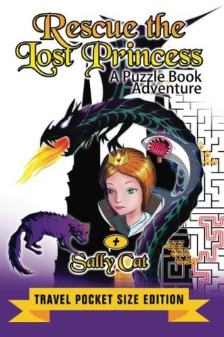 Download Rescue the Lost Princess: Travel Pocket Size Edition - Sally Cat file in PDF