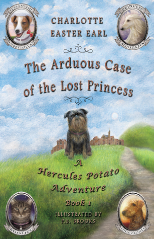 Full Download The Arduous Case of the Lost Princess, A Hercules Potato Adventure (Hercules Potato, #1). - Charlotte Easter Earl file in PDF