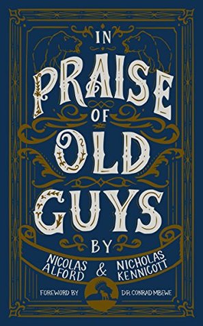 Download In Praise of Old Guys: Pastoral Mentorship, Humility, and the Dangers of Youth - Nicolas Alford file in ePub