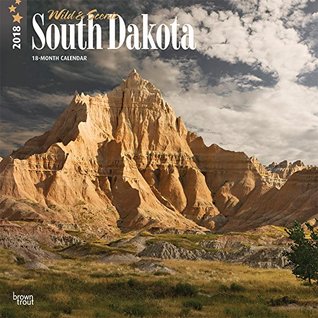 Download NOT A BOOK: South Dakota, Wild & Scenic 2018 12 x 12 Inch Monthly Square Wall Calendar, USA United States of America Midwest State Nature (Multilingual Edition) -  file in PDF