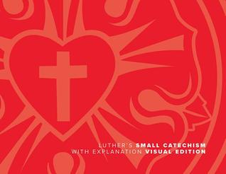 Read Luther's Small Catechism with Explanation - 2017 Visual Edition - Martin Luther file in ePub