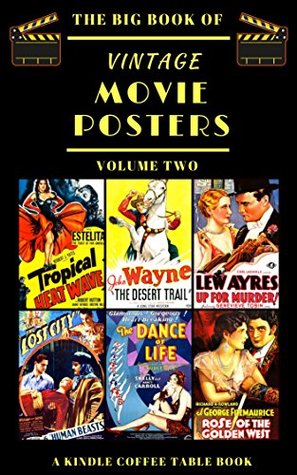 Download The Big Book of Vintage Movie Posters: Volume Two: A Kindle Coffee Table Book - Douglas DeLong file in PDF