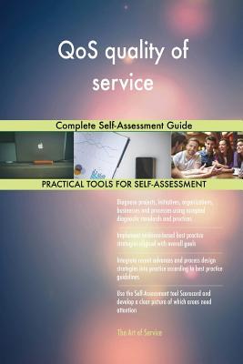 Full Download QoS quality of service Complete Self-Assessment Guide - Gerardus Blokdyk file in ePub