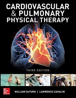 Read Online Cardiovascular and Pulmonary Physical Therapy, Third Edition - William Deturk file in PDF