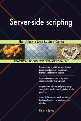 Full Download Server-side scripting The Ultimate Step-By-Step Guide - Gerardus Blokdyk file in PDF