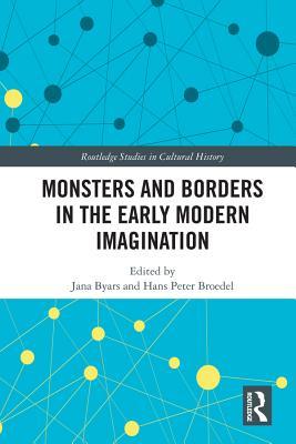 Read Monsters and Borders in the Early Modern Imagination - Jana Byars file in PDF