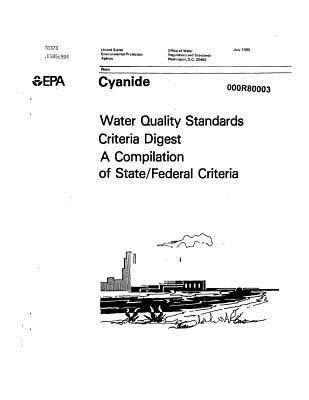 Full Download Cyanide Water Quality Standards Criteria Digest a Compilation of State-Federal Criteria - U.S. Environmental Protection Agency | PDF