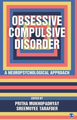 Download Obsessive Compulsive Disorder: A Neuropsychological Approach - Pritha Mukhopadhyay | ePub