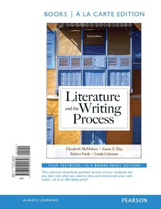 Read Literature and the Writing Process [with MyLiteratureLab Code] - Elizabeth McMahan | PDF