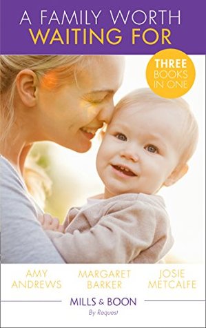 Download A Family Worth Waiting For: The Midwife's Miracle Baby (Practising and Pregnant) / A Very Special Baby / His Unexpected Child - Amy Andrews | ePub