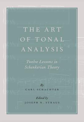 Read The Art of Tonal Analysis: Twelve Lessons in Schenkerian Theory - Carl Schachter | PDF