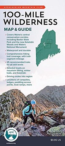 Read 100-Mile Wilderness Map & Guide (Appalachian Mountain Club) - Appalachian Mountain Club file in ePub