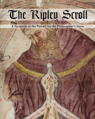 Read Online The Ripley Scroll: A Facsimile of the Pursuit for the Philosopher's Stone - Unknown file in ePub